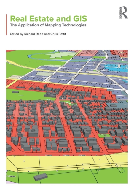 Real Estate and GIS : The Application of Mapping Technologies, Paperback / softback Book