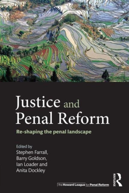 Justice and Penal Reform : Re-shaping the Penal Landscape, Paperback / softback Book