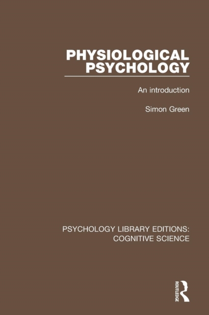 Physiological Psychology : An Introduction, Paperback / softback Book