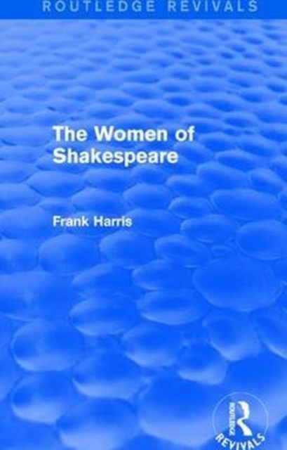 The Women of Shakespeare, Paperback / softback Book