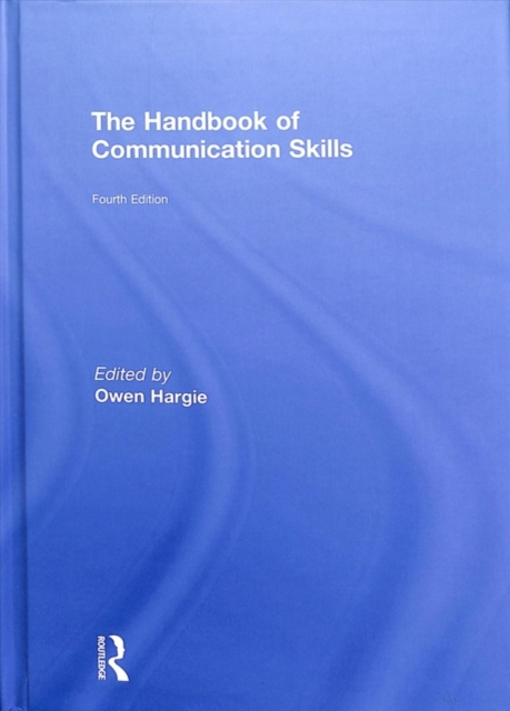The Handbook of Communication Skills, Hardback Book