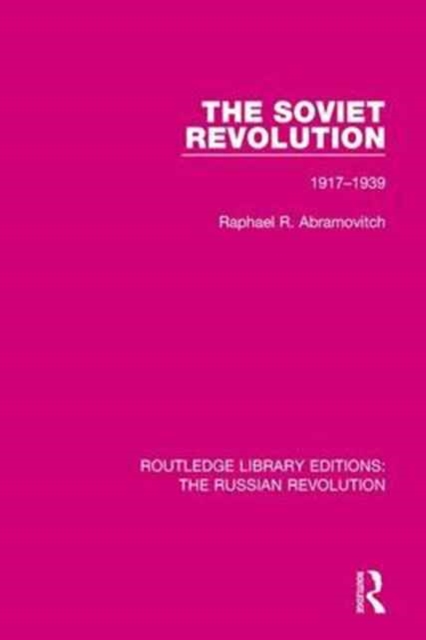 The Soviet Revolution : 1917-1938, Hardback Book