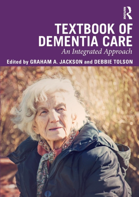 Textbook of Dementia Care : An Integrated Approach, Paperback / softback Book