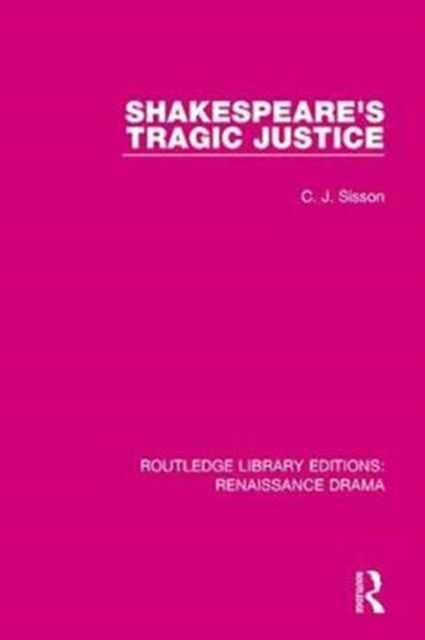 Shakespeare's Tragic Justice, Hardback Book
