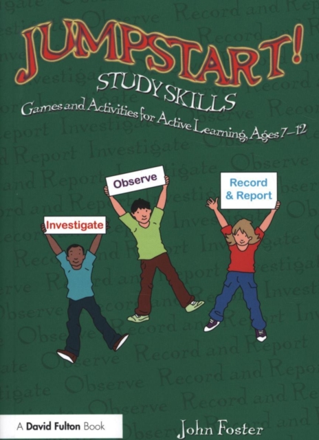 Jumpstart! Study Skills : Games and Activities for Active Learning, Ages 7–12, Paperback / softback Book