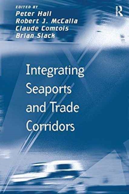 Integrating Seaports and Trade Corridors, Paperback / softback Book