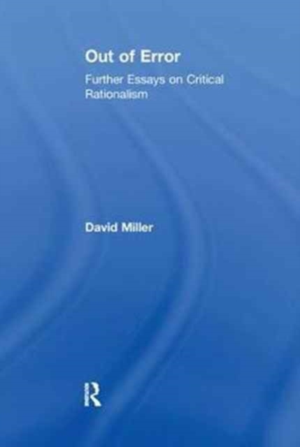 Out of Error : Further Essays on Critical Rationalism, Paperback / softback Book