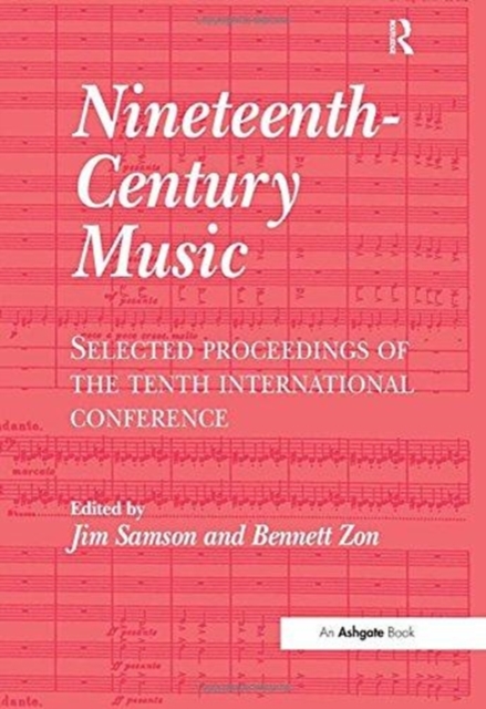 Nineteenth-Century Music : Selected Proceedings of the Tenth International Conference, Paperback / softback Book