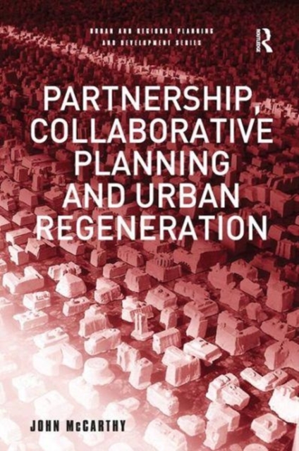 Partnership, Collaborative Planning and Urban Regeneration, Paperback / softback Book