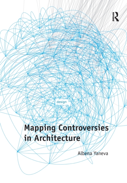 Mapping Controversies in Architecture, Paperback / softback Book