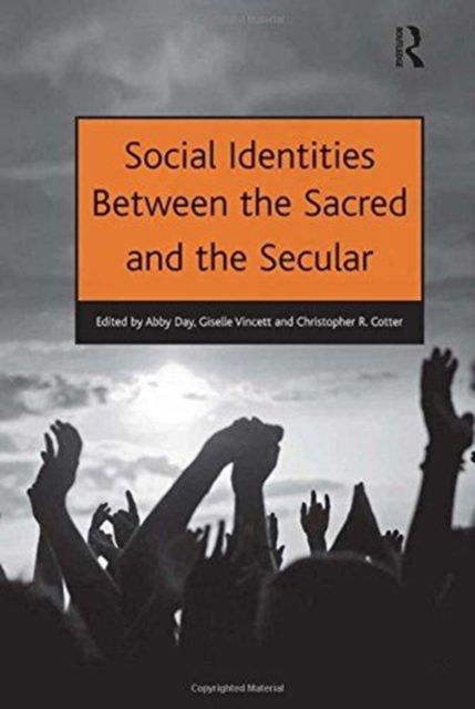 Social Identities Between the Sacred and the Secular, Paperback / softback Book