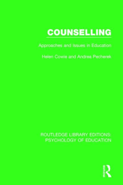 Counselling : Approaches and Issues in Education, Paperback / softback Book