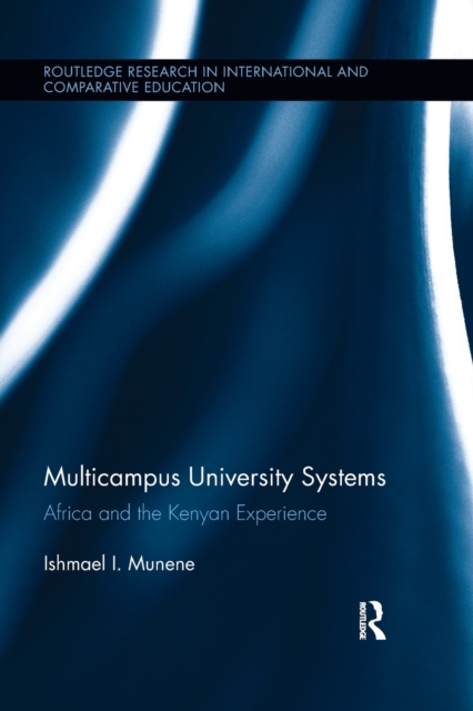 Multicampus University Systems : Africa and the Kenyan Experience, Paperback / softback Book