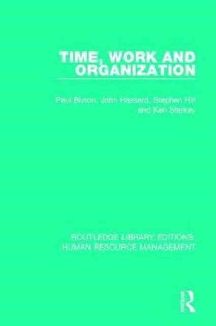 Time, Work and Organization, Hardback Book