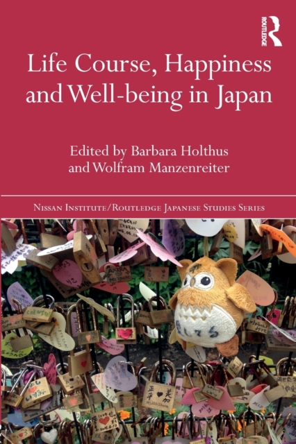 Life Course, Happiness and Well-being in Japan, Paperback / softback Book