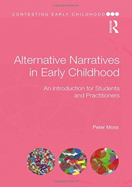 Alternative Narratives in Early Childhood : An Introduction for Students and Practitioners, Hardback Book