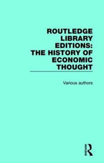 Routledge Library Editions: The History of Economic Thought, Multiple-component retail product Book