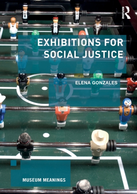 Exhibitions for Social Justice, Paperback / softback Book