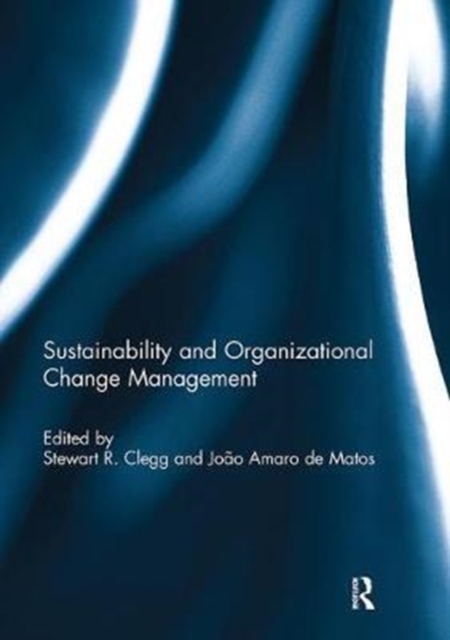 Sustainability and Organizational Change Management, Paperback / softback Book