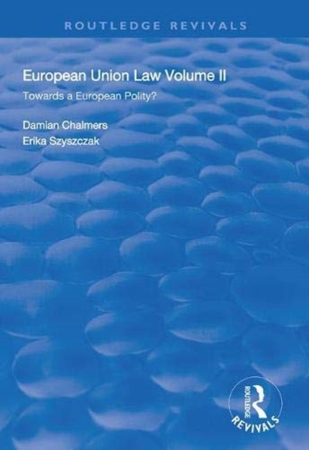 European Union Law : Volume II: Towards a European Polity?, Paperback / softback Book