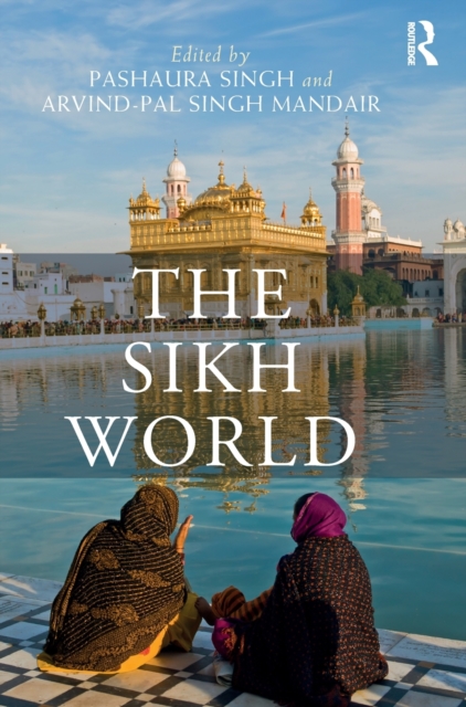 The Sikh World, Hardback Book
