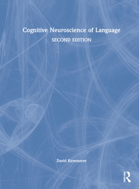 Cognitive Neuroscience of Language, Hardback Book