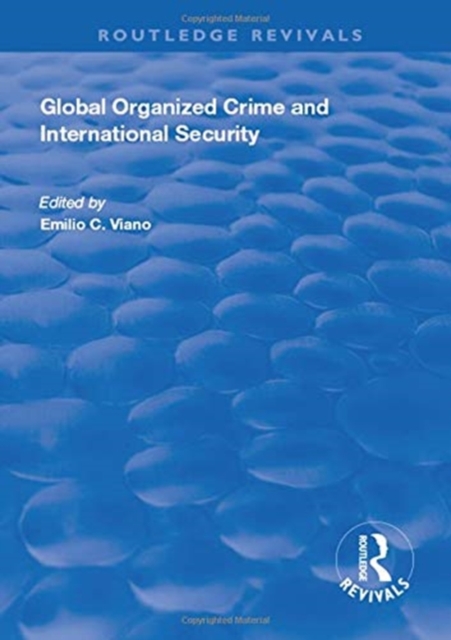 Global Organized Crime and International Security, Hardback Book
