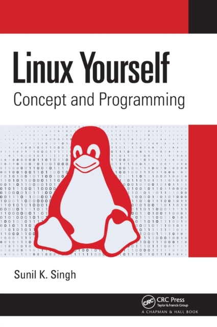 Linux Yourself : Concept and Programming, Hardback Book