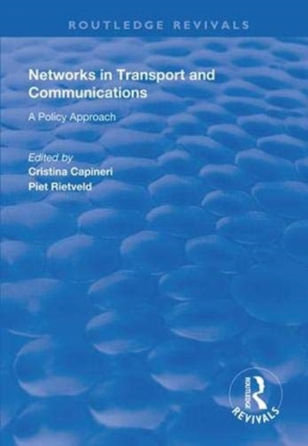 Networks in Transport and Communications : A Policy Approach, Hardback Book