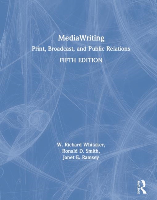 MediaWriting : Print, Broadcast, and Public Relations, Hardback Book