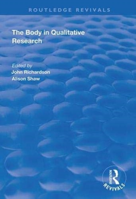 The Body in Qualitative Research, Hardback Book