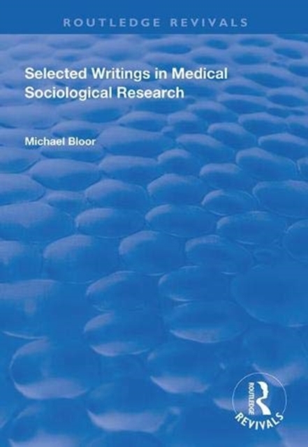 Selected Writings in Medical Sociological Research, Hardback Book