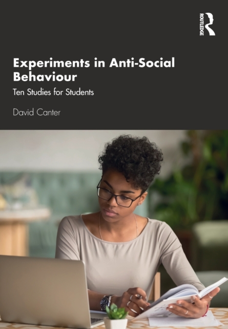 Experiments in Anti-Social Behaviour : Ten Studies for Students, Paperback / softback Book