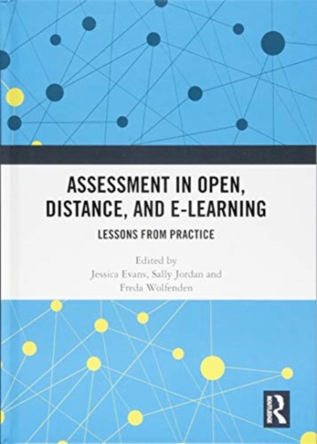 Assessment in Open, Distance, and e-Learning : Lessons from Practice, Hardback Book