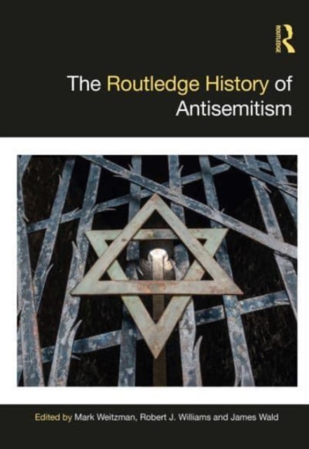 The Routledge History of Antisemitism, Hardback Book