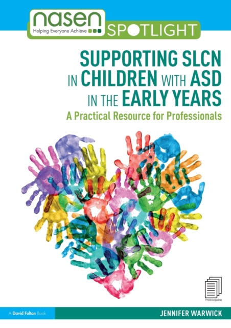 Supporting SLCN in Children with ASD in the Early Years : A Practical Resource for Professionals, Paperback / softback Book
