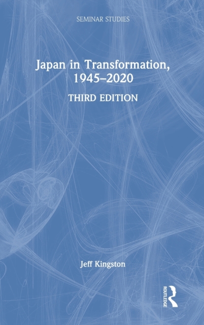 Japan in Transformation, 1945–2020, Hardback Book