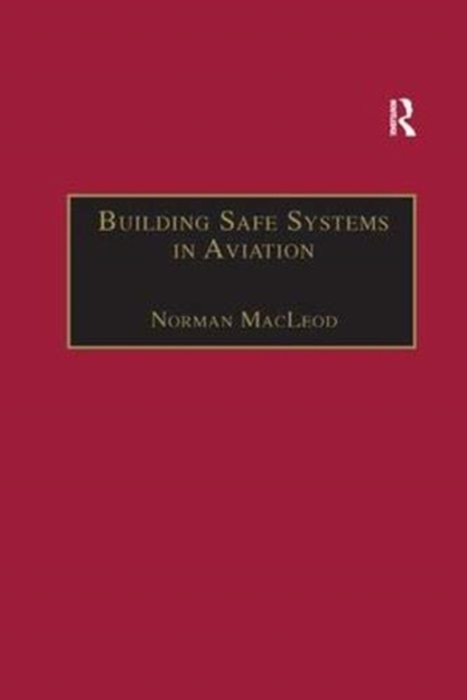 Building Safe Systems in Aviation : A CRM Developer's Handbook, Paperback / softback Book