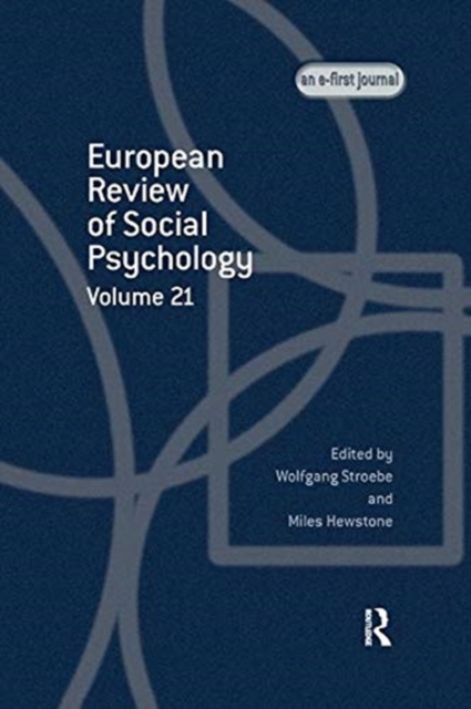 European Review of Social Psychology: Volume 21 : A Special Issue of European Review of Social Psychology, Paperback / softback Book