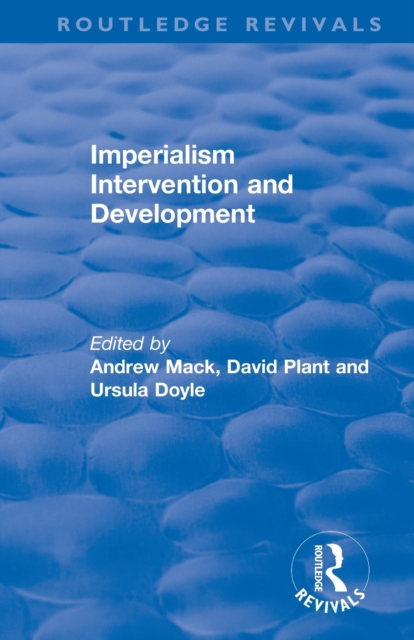 Imperialism Intervention and Development, Paperback / softback Book