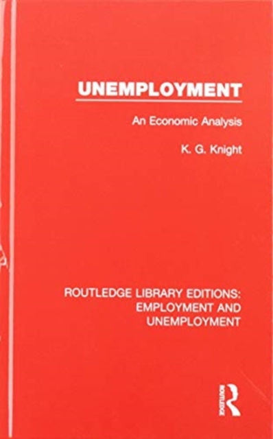 Routledge Library Editions: Employment and Unemployment, Multiple-component retail product Book