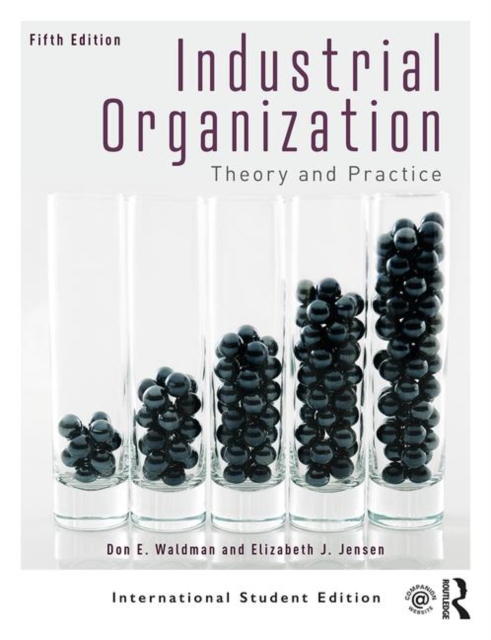 Industrial Organization : Theory and Practice (International Student Edition), Paperback / softback Book