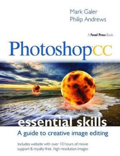 Photoshop CC: Essential Skills : A guide to creative image editing, Hardback Book
