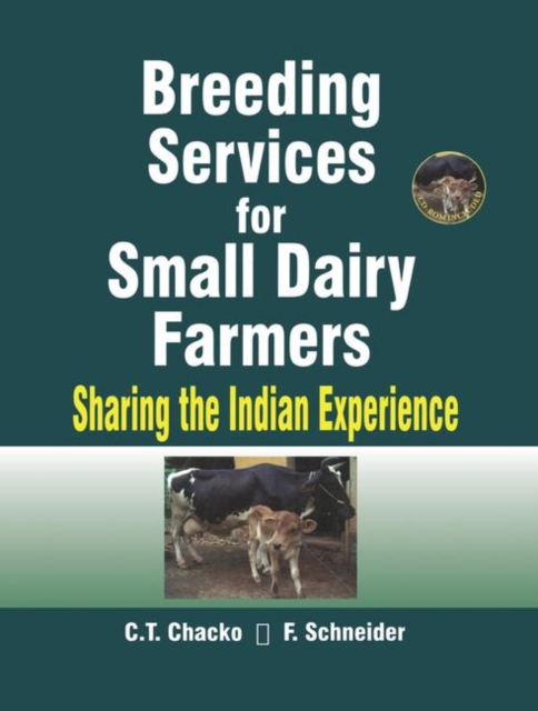 Breeding Services for Small Dairy Farmers : Sharing the Indian Experience, Hardback Book
