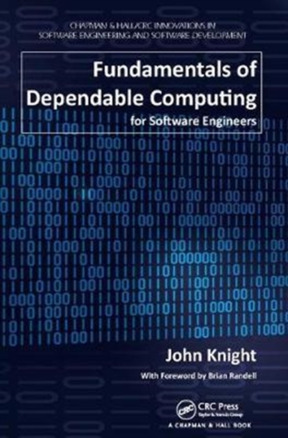 Fundamentals of Dependable Computing for Software Engineers, Hardback Book