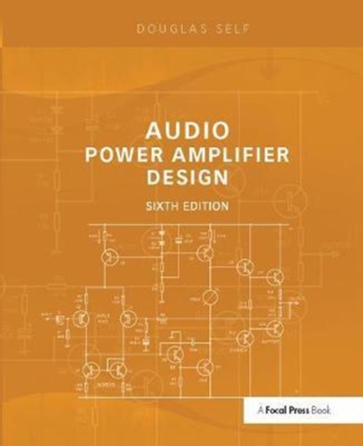 Audio Power Amplifier Design, Hardback Book