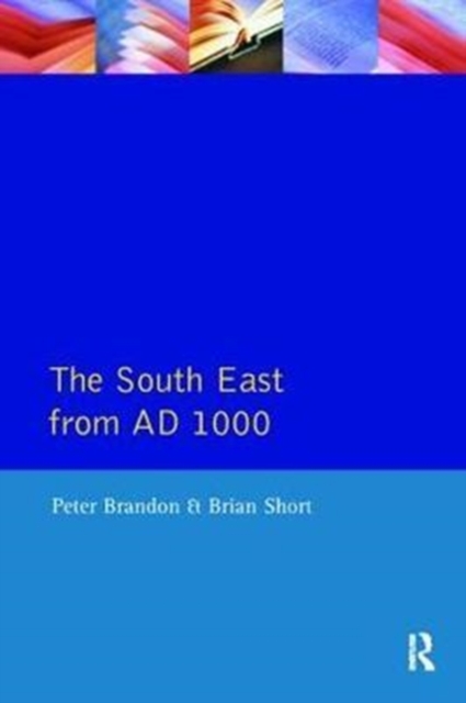 The South East from 1000 AD, Hardback Book