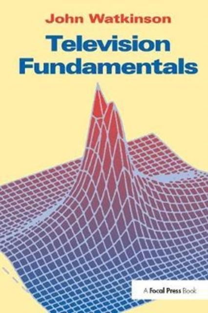 Television Fundamentals, Hardback Book