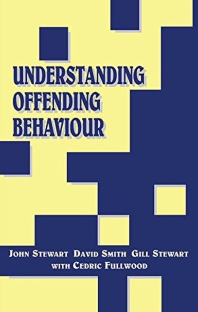 Understanding Offending Behaviour, Hardback Book