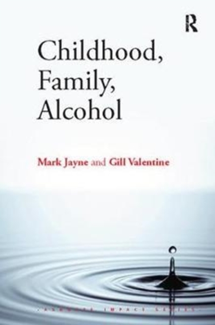 Childhood, Family, Alcohol, Hardback Book